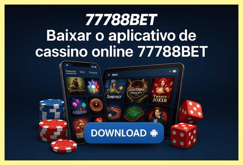 Baixar o 77788BET Cassino App